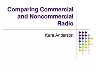 Comparing Commercial and Noncommercial Radio