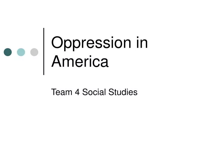 oppression in america
