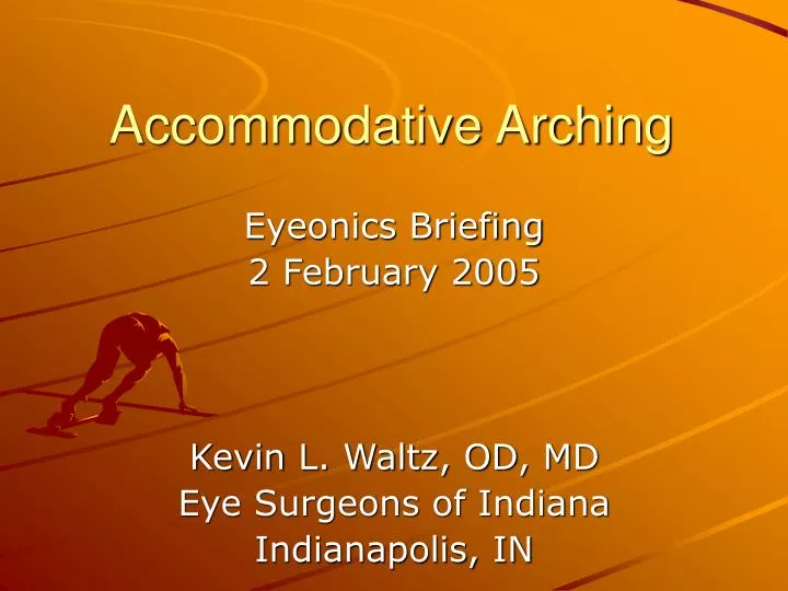 accommodative arching