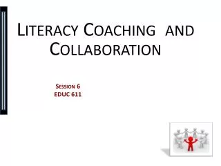 Literacy Coaching and Collaboration