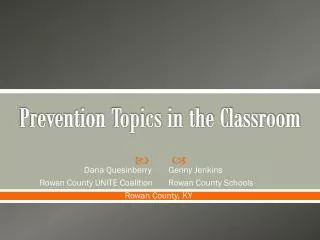 Prevention Topics in the Classroom