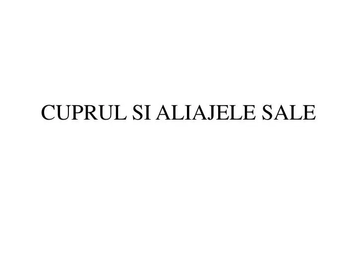 cuprul si aliajele sale