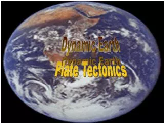 Dynamic Earth Plate Tectonics