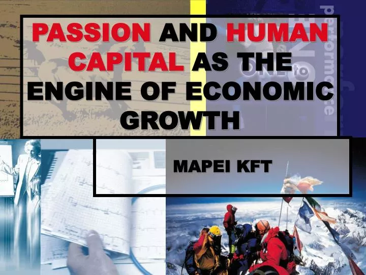 passion and human capital as the engine of economic growth