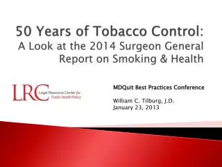 50 Years of Tobacco Control: A Look at the 2014 Surgeon General Report on Smoking &amp; Health