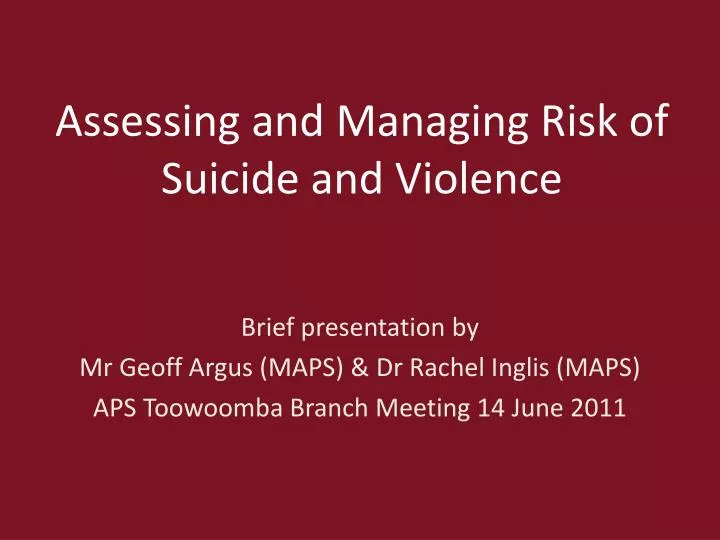 assessing and managing risk of suicide and violence