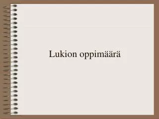 lukion oppim r