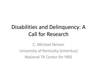 Disabilities and Delinquency: A Call for Research