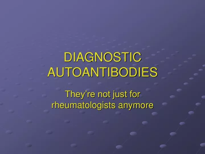 diagnostic autoantibodies