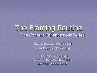 The Framing Routine
