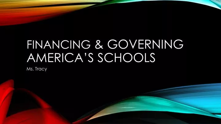 financing governing america s schools