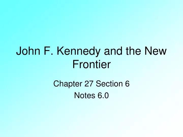 john f kennedy and the new frontier