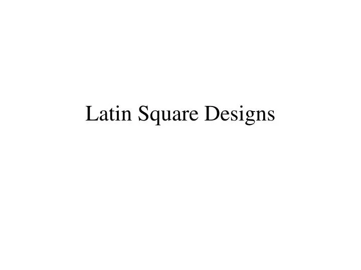 latin square designs