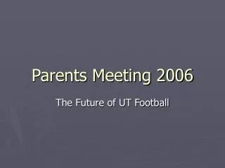 Parents Meeting 2006