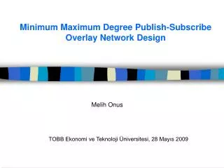 Minimum Maximum Degree Publish-Subscribe Overlay Network Design