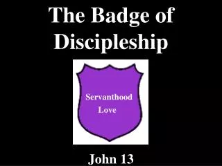 The Badge of Discipleship