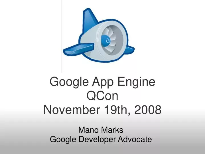 google app engine qcon november 19th 2008