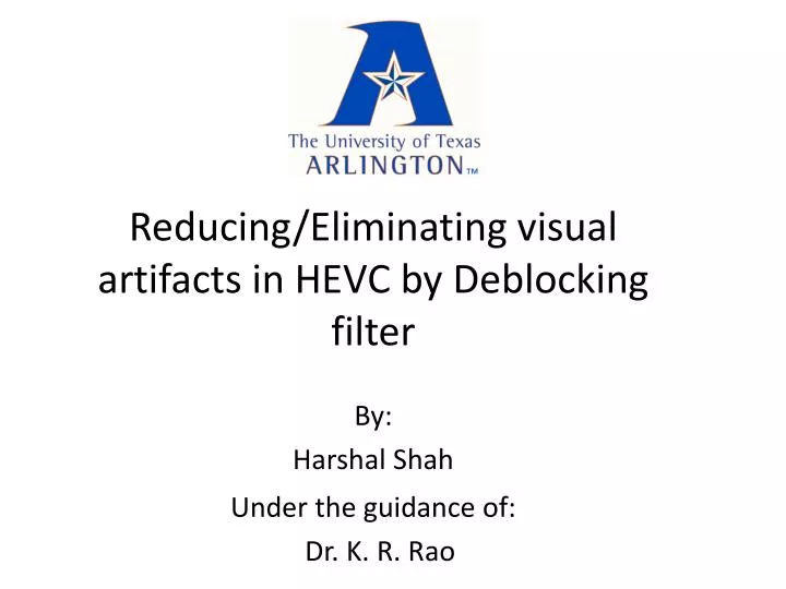 reducing eliminating visual artifacts in hevc by deblocking filter