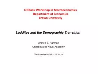 Citibank Workshop in Macroeconomics Department of Economics Brown University