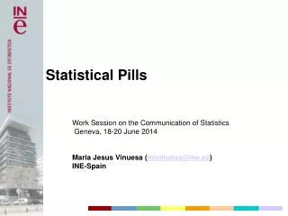 Work Session on the Communication of Statistics Geneva, 18-20 June 2014