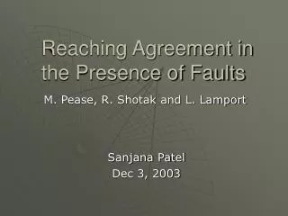 Reaching Agreement in the Presence of Faults