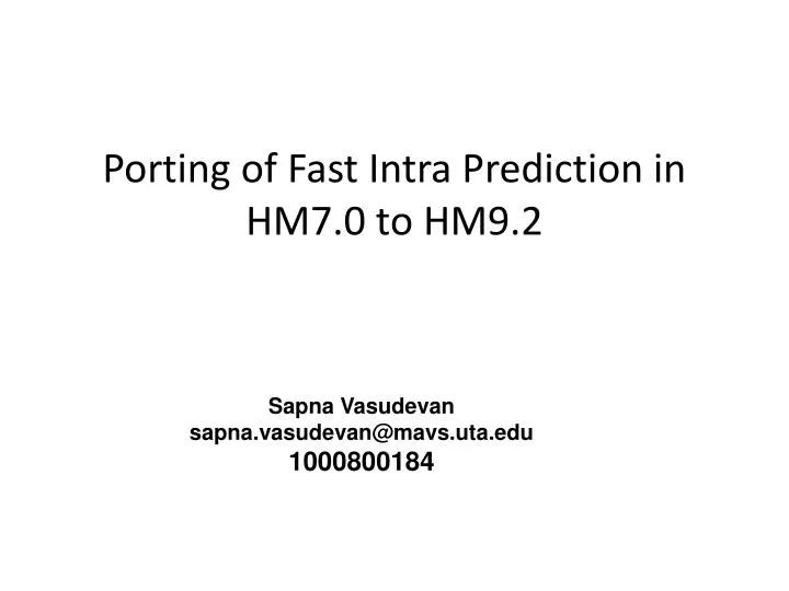 porting of fast intra prediction in hm7 0 to hm9 2