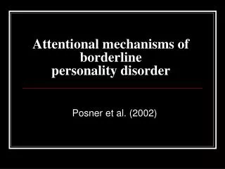 Attentional mechanisms of borderline personality disorder