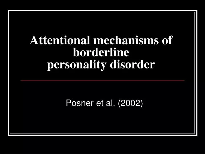 attentional mechanisms of borderline personality disorder