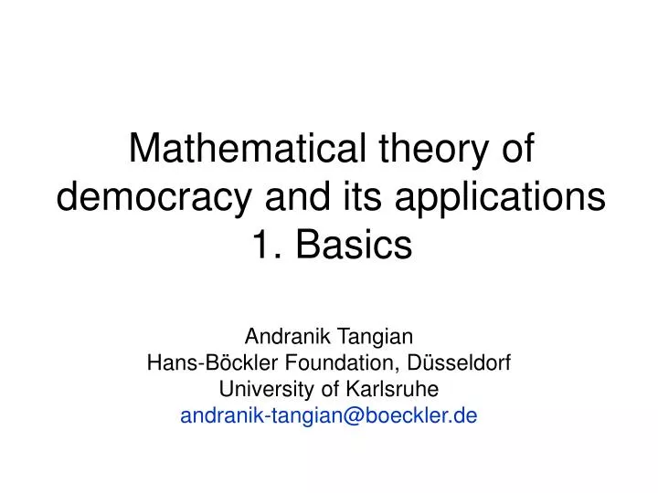 mathematical theory of democracy and its applications 1 basics