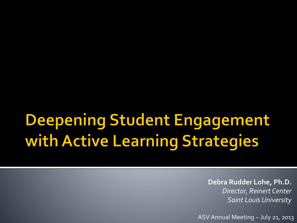 PPT - Deepening Student Engagement with Active Learning Strategies ...