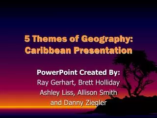 5 Themes of Geography: Caribbean Presentation