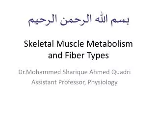 Skeletal Muscle Metabolism and Fiber Types