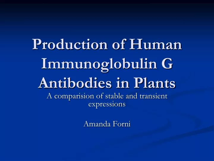 production of human immunoglobulin g antibodies in plants