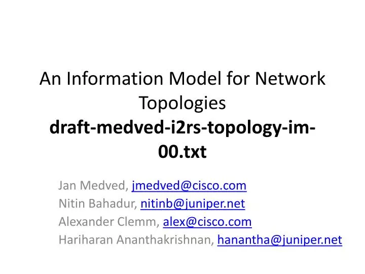 an information model for network topologies draft medved i2rs topology im 00 txt