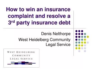 How to win an insurance complaint and resolve a 3 rd party insurance debt