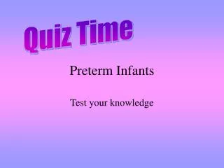 Preterm Infants