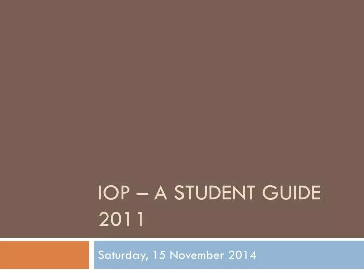 iop a student guide 2011
