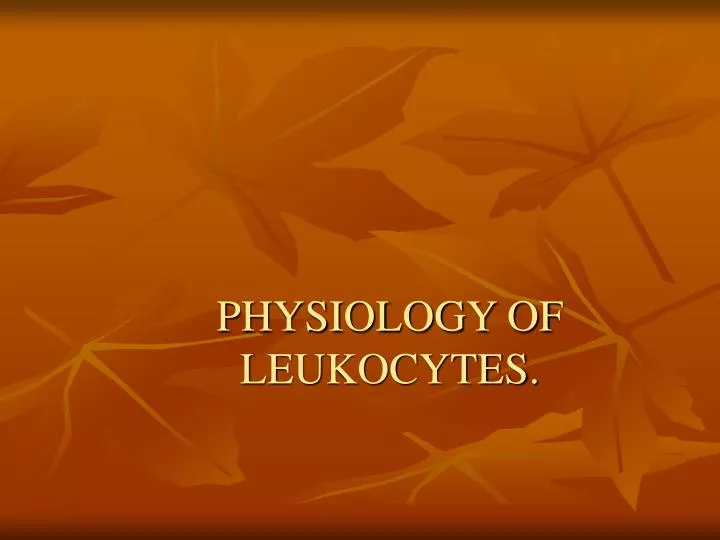 physiology of leukocytes