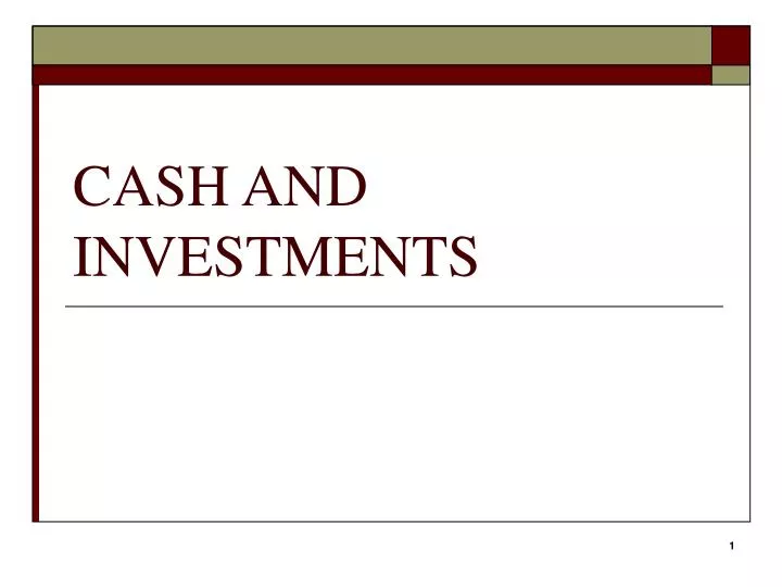 cash and investments