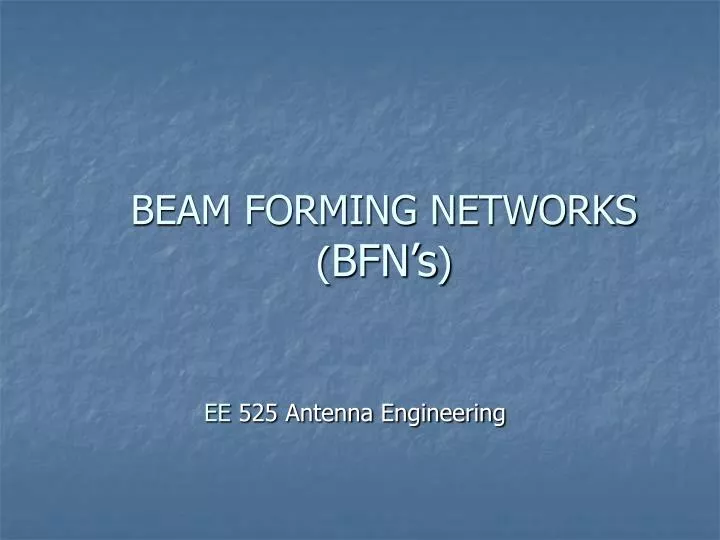 beam forming networks bfn s ee 525 antenna engineering
