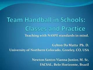 Team Handball in Schools: Classes and Practice