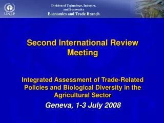 Second International Review Meeting