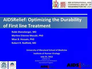 AIDSRelief: Optimizing the Durability of First line Treatment