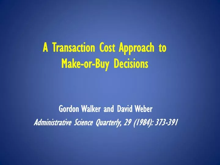 a transaction cost approach to make or buy decisions