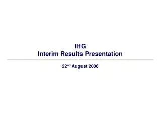 IHG Interim Results Presentation