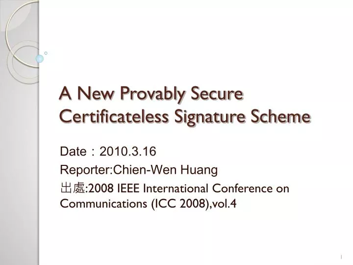 a new provably secure certificateless signature scheme