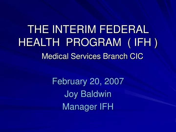 the interim federal health program ifh medical services branch cic