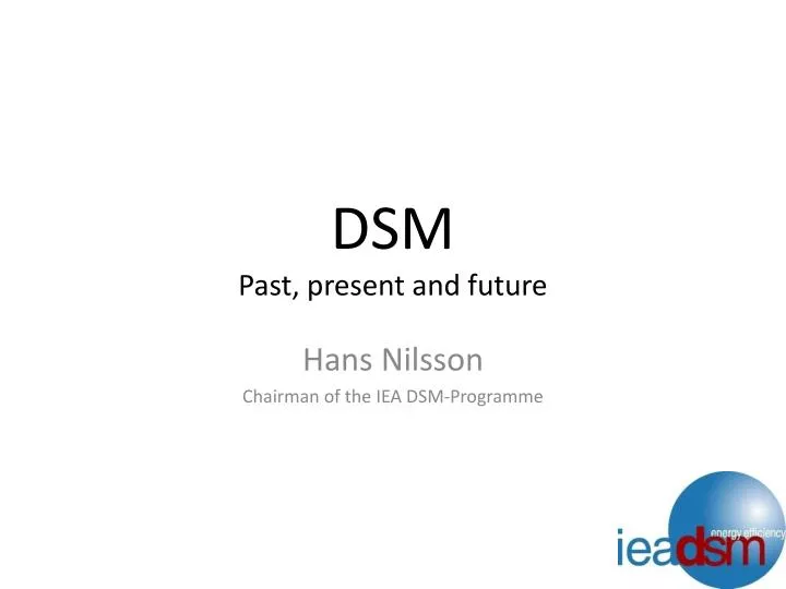dsm past present and future