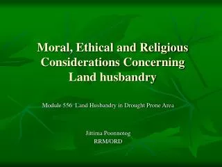 Moral, Ethical and Religious Considerations Concerning Land husbandry