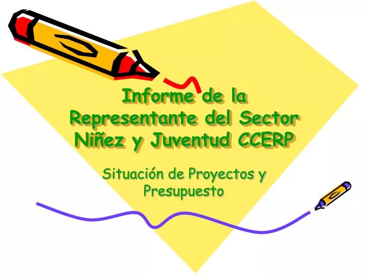 informe de la representante del sector ni ez y juventud ccerp